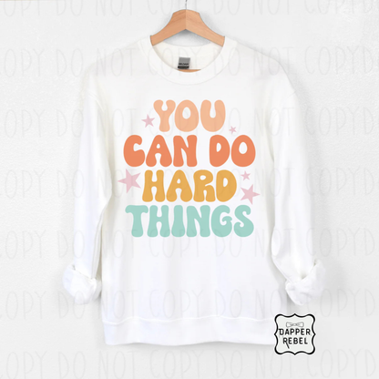 You Can Do Hard Things