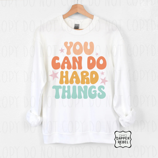 You Can Do Hard Things