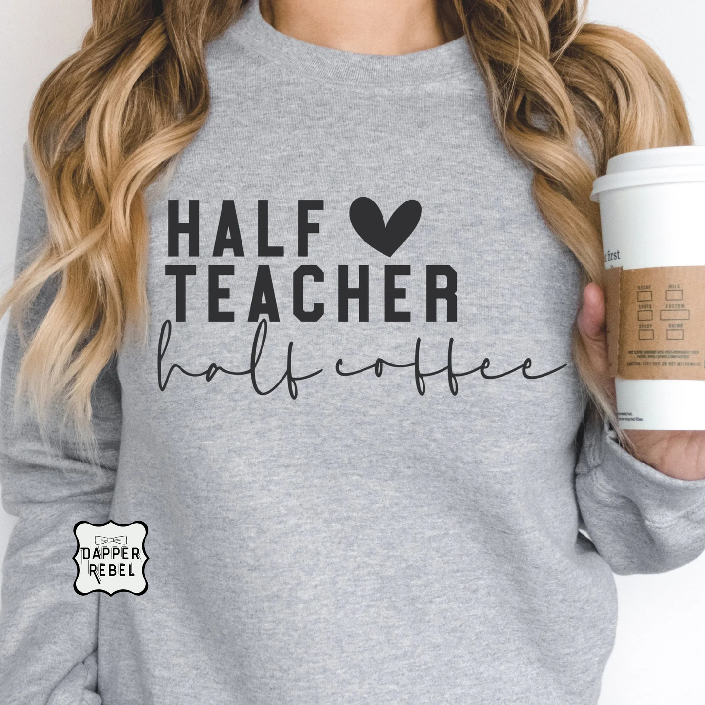 Half Teacher Half Coffee
