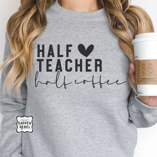 Half Teacher Half Coffee