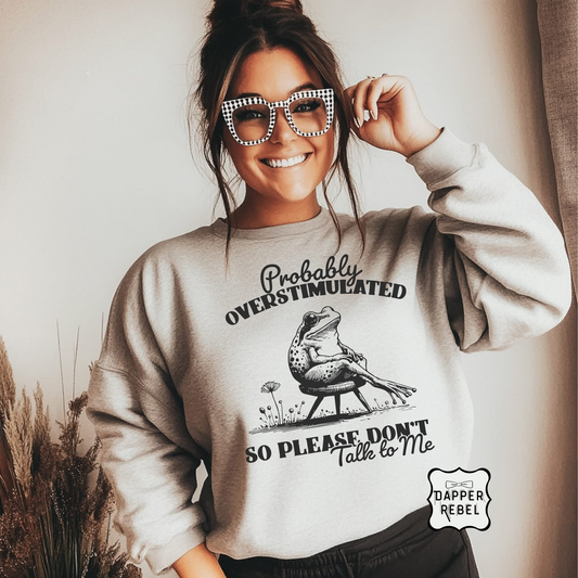 Probably Overstimulated