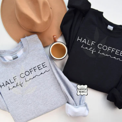 Half Coffee Half Human