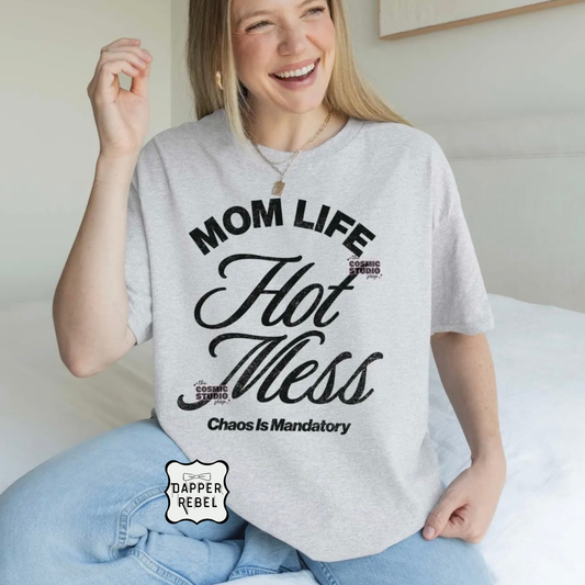 Mom Life Hot Mess in Black