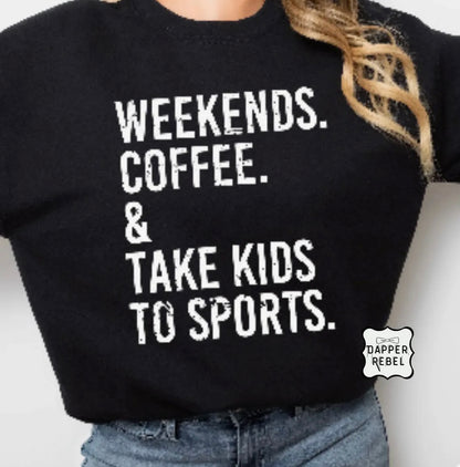 Weekends, Coffee, Sports