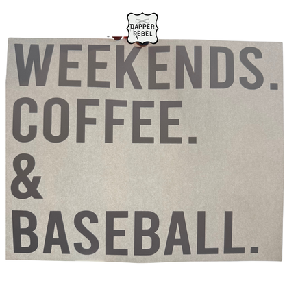 Weekends Coffee and Baseball